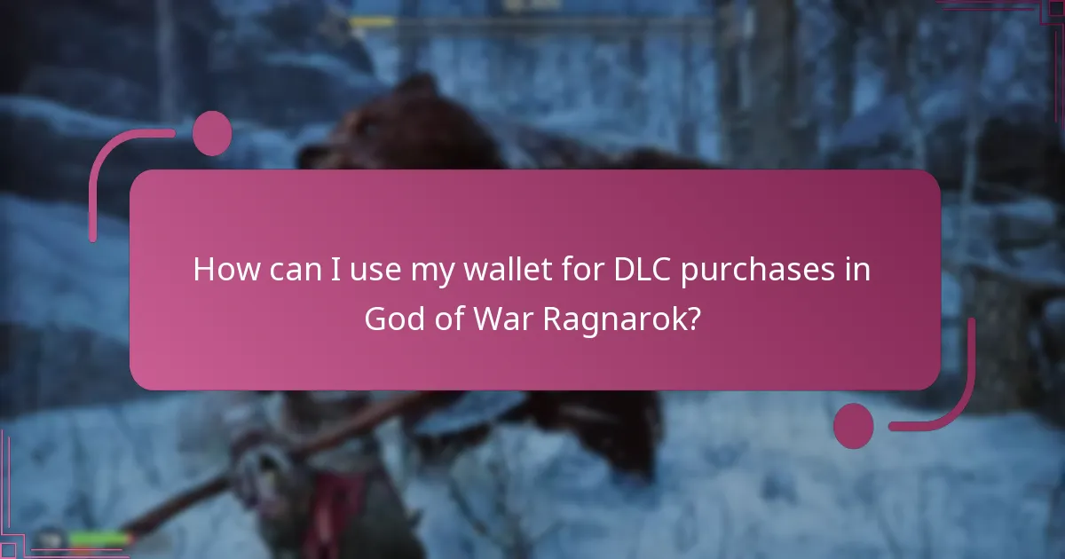 What payment methods are supported for DLC purchases?