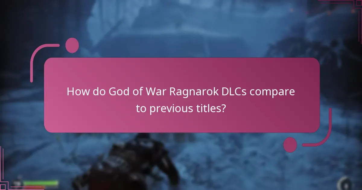 What are the benefits of each God of War Ragnarok DLC?