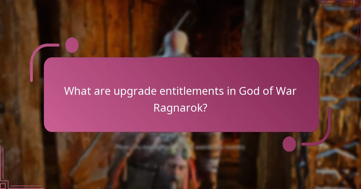 What are the potential pitfalls of upgrade entitlements?