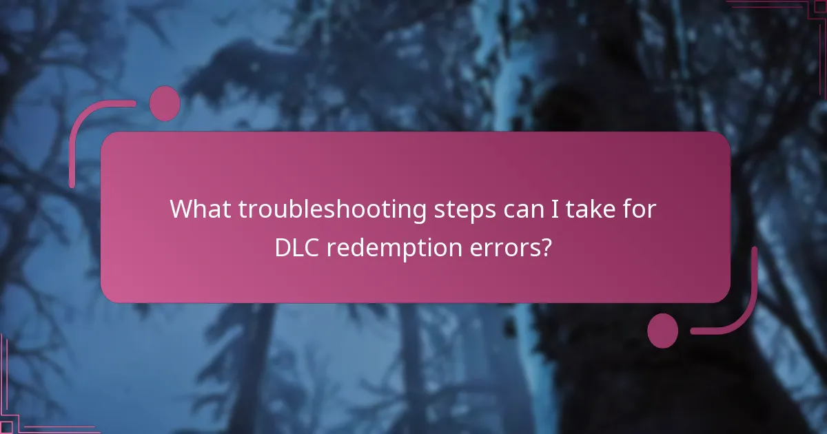 What are the requirements for successful DLC redemption?